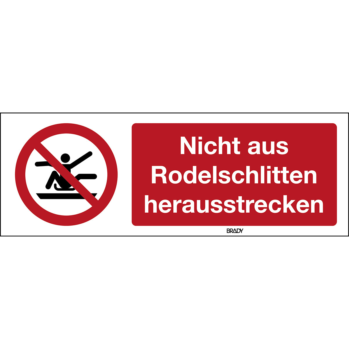 ISO Sicherheitskennzeichnung - Nicht aus Rodelschlitten herausstrecken