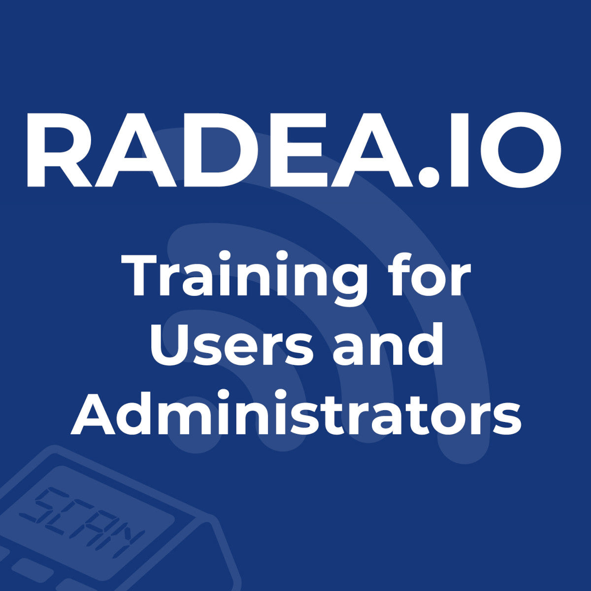 RADEA.IO training on the user interface, system configuration, and software usage. For users and administrators.