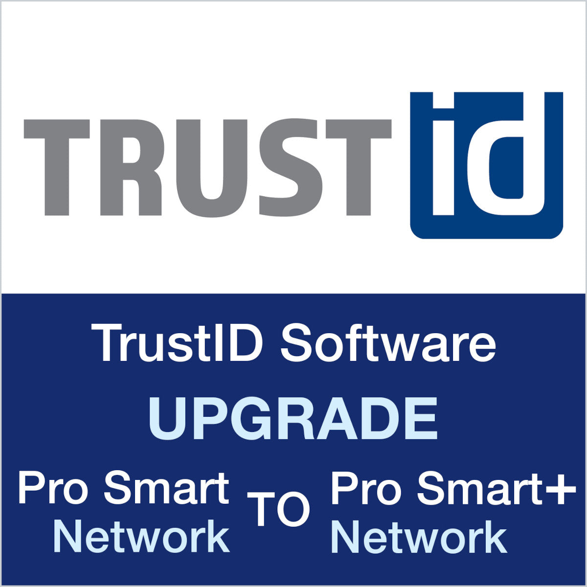 TrustID-Software-Upgrade Pro Smart Network auf Pro Smart Plus Network