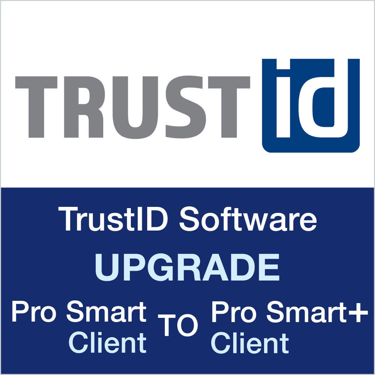 TrustID-Software-Upgrade Pro Smart Client auf Pro Smart Plus Client