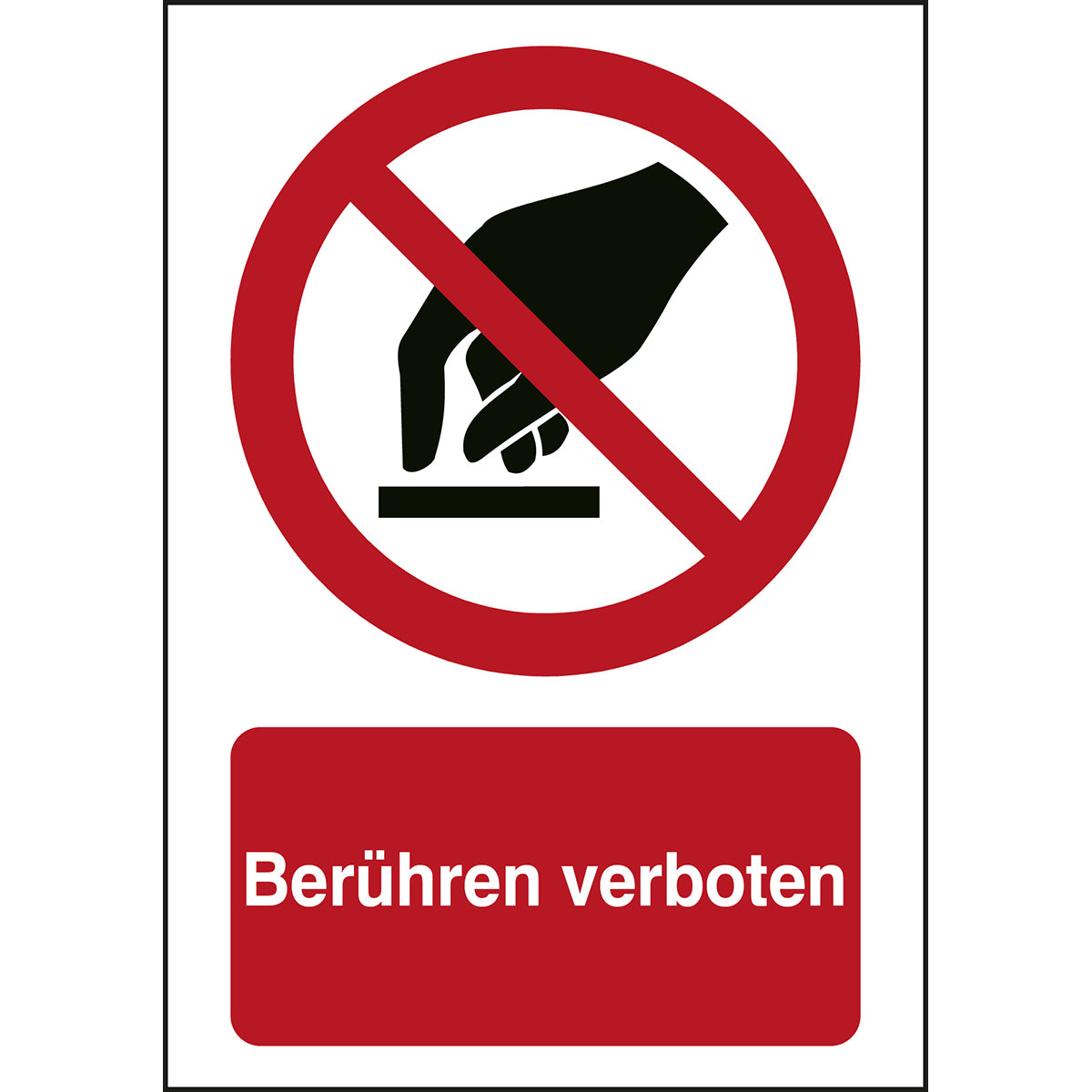 ISO Sicherheitskennzeichnung - Berühren verboten
