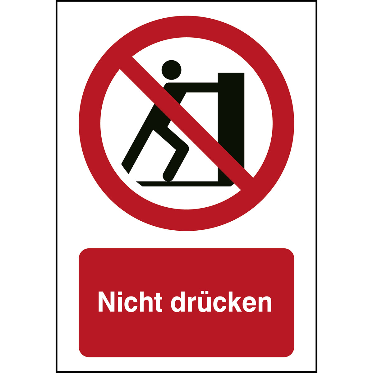 ISO Sicherheitskennzeichnung - Nicht drücken