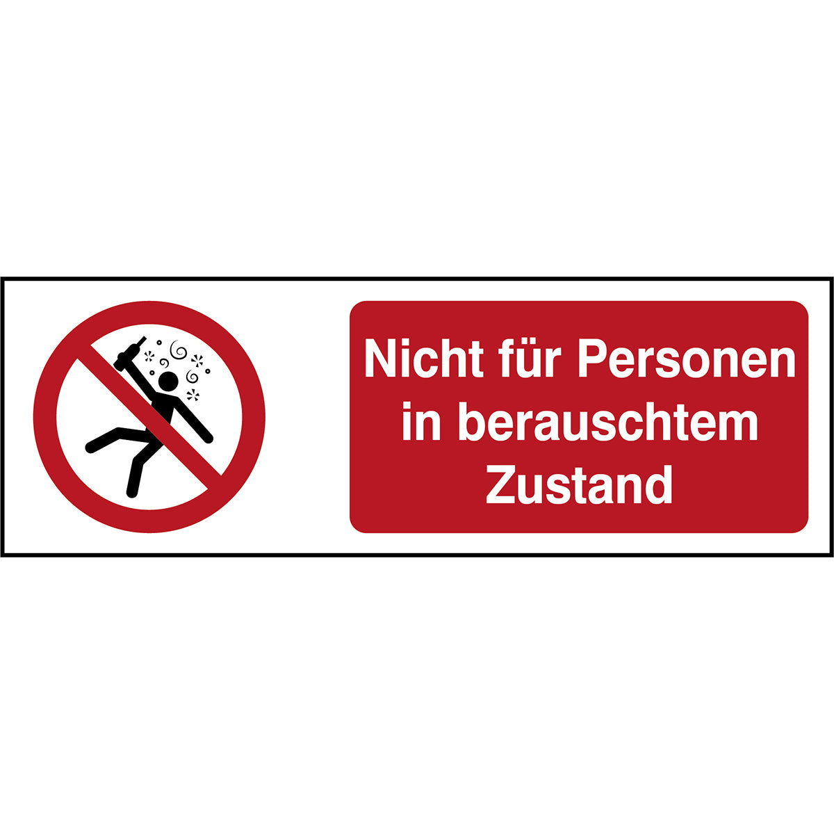 ISO Sicherheitskennzeichnung - Nicht für Personen in berauschtem Zustand