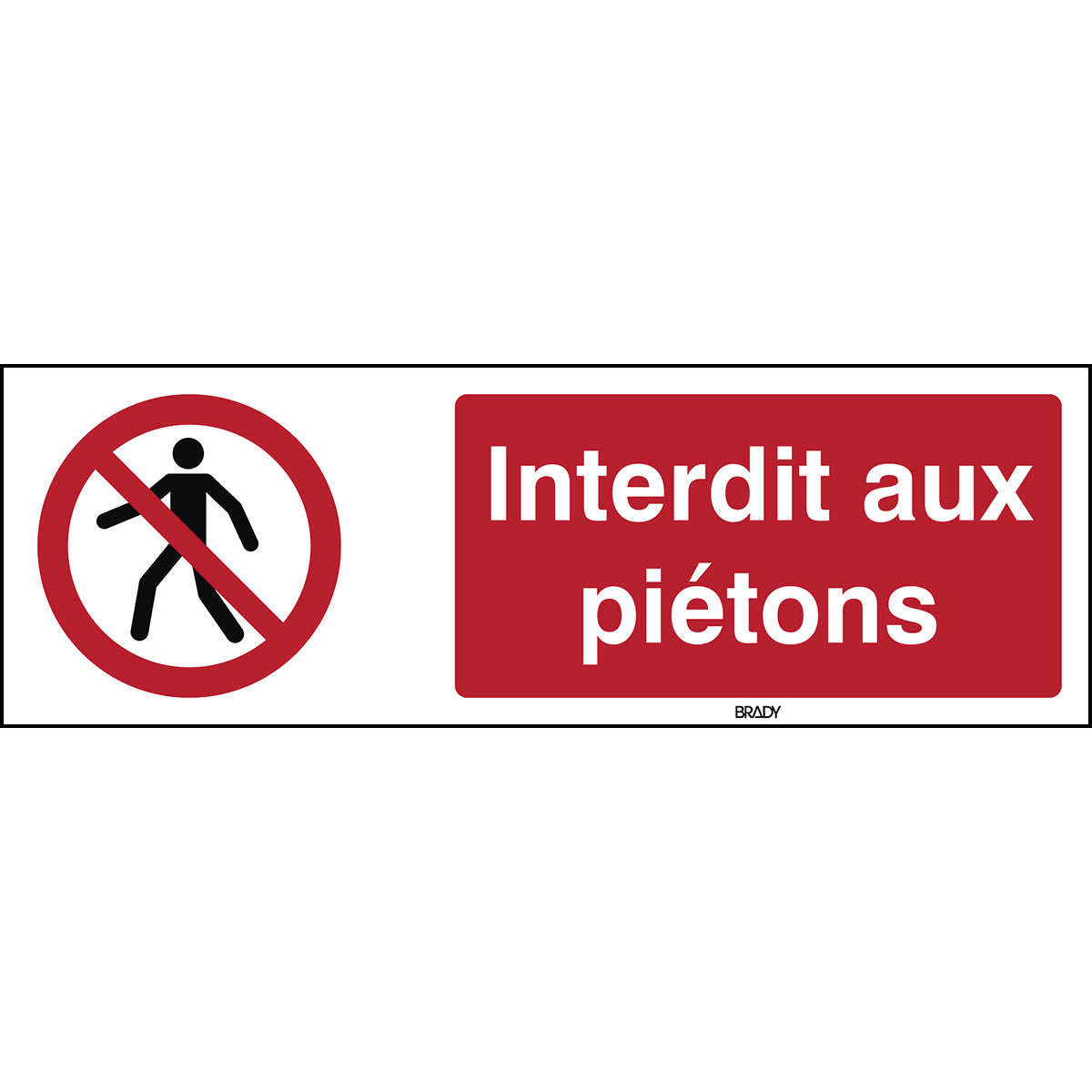 Signalisation ISO 7010 - Interdit aux piétons (produit francophone)