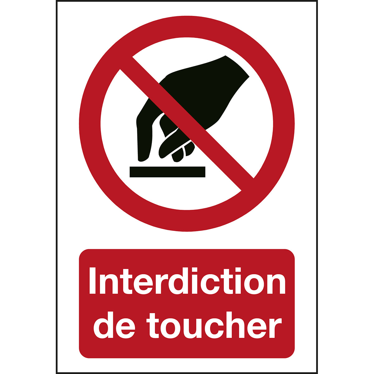 ISO Sicherheitskennzeichnung - Berühren verboten