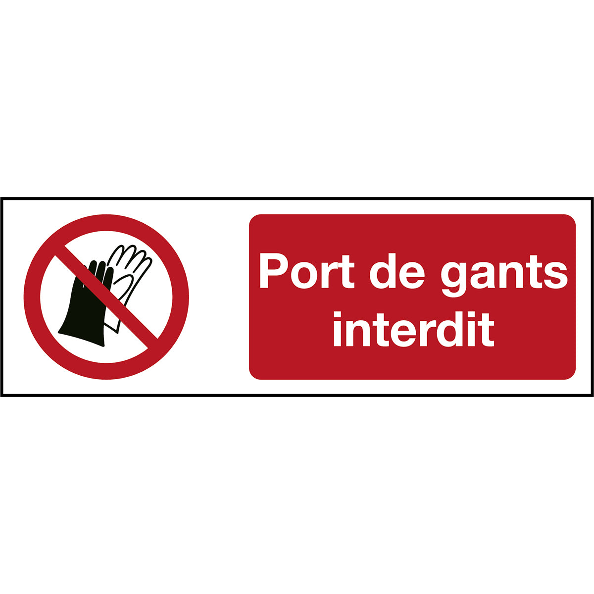 Signaling ISO 7010 - Port de gants interdit (product francophone)
