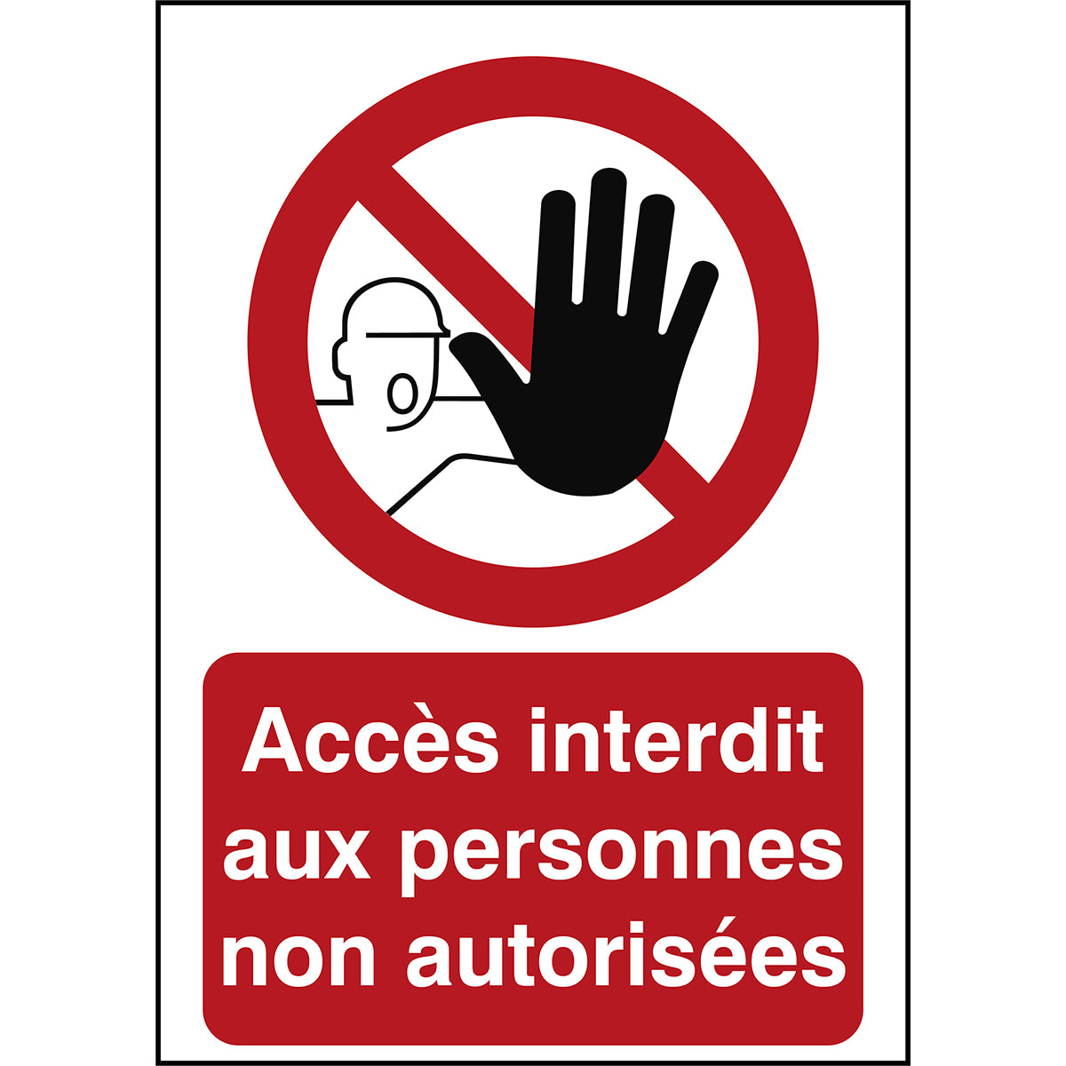 Sicherheitsschild – Zutritt für Unbefugte verboten