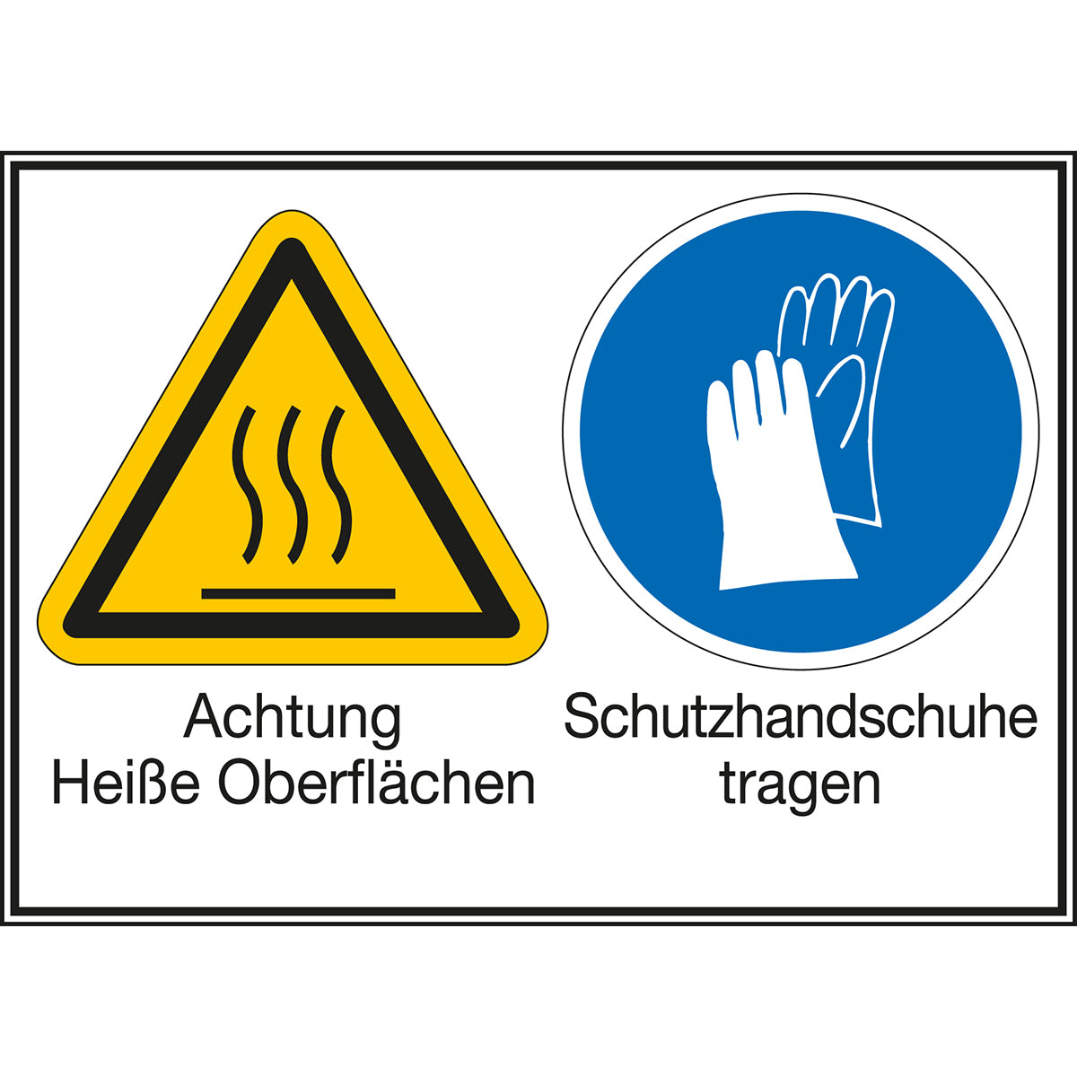 Mehrsymbol-Schilder - Achtung Heiße Oberflächen / Schutzhandschuhe tragen