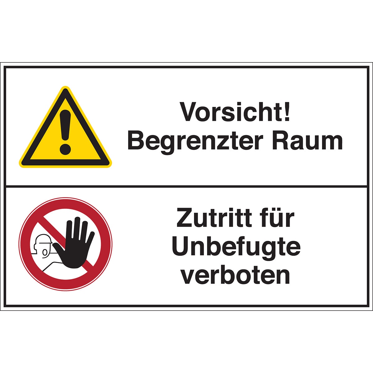 Confined Spaces - Caution! Confined space / Access prohibited for unauthorized persons