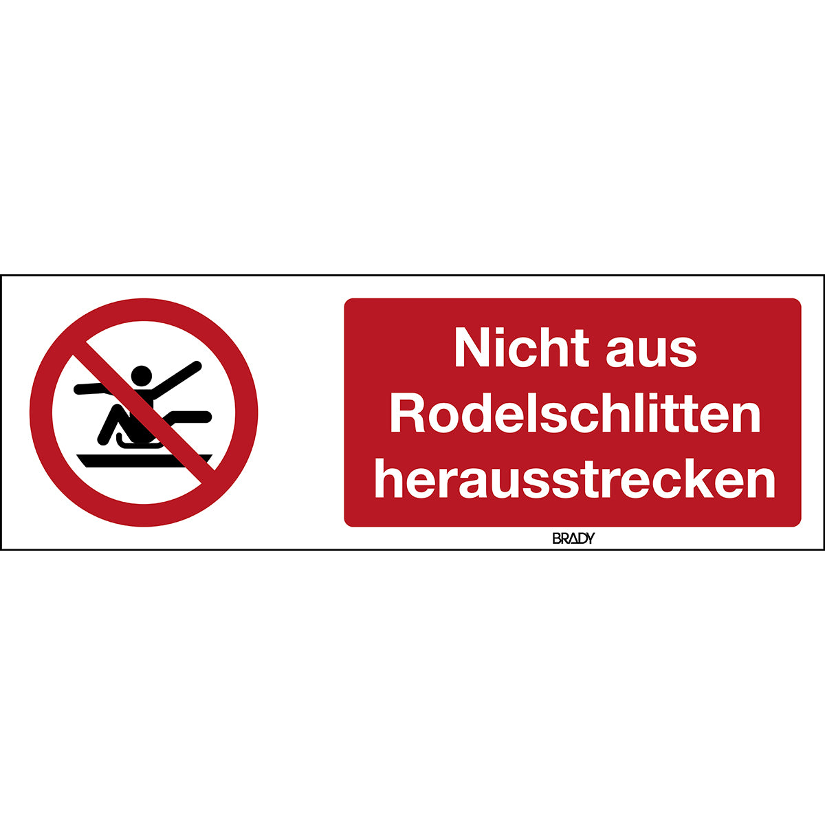 ISO Sicherheitskennzeichnung - Nicht aus Rodelschlitten herausstrecken