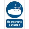 Gebotsschilder - Überschuhe benutzen