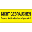 Beschriftbare Kalibrierungs-Etiketten "NICHT GEBRAUCHEN Bevor..."