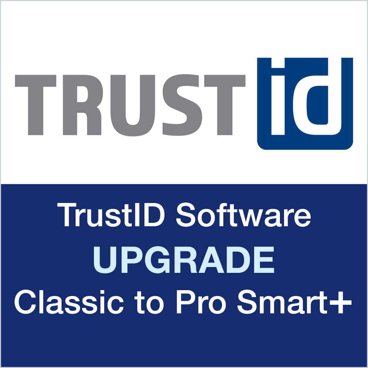 TrustID software upgrade Classic to Pro Smart Plus