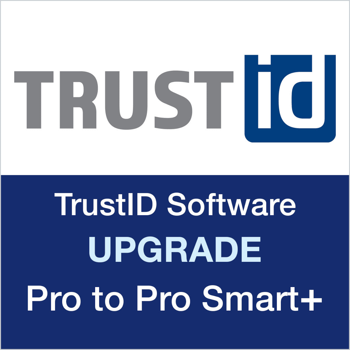 TrustID software upgrade Pro to Pro Smart Plus