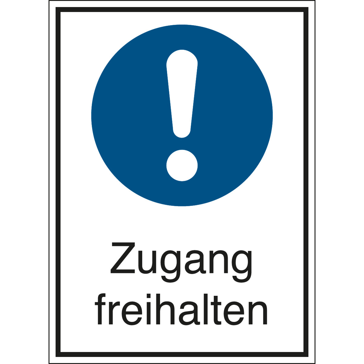 Mandatory signs - Keep access clear