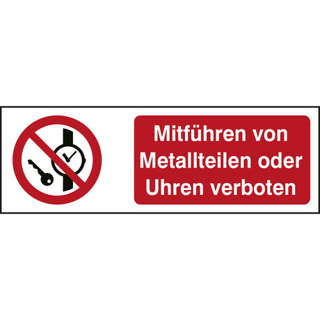 ISO Sicherheitskennzeichnung - Mitführen von Metallteilen oder Uhren verboten