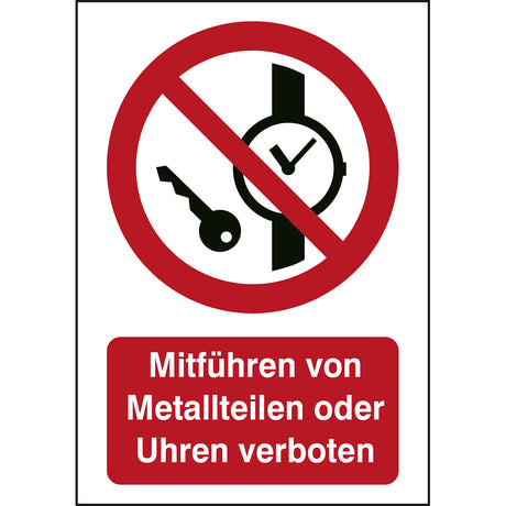 ISO Sicherheitskennzeichnung - Mitführen von Metallteilen oder Uhren verboten