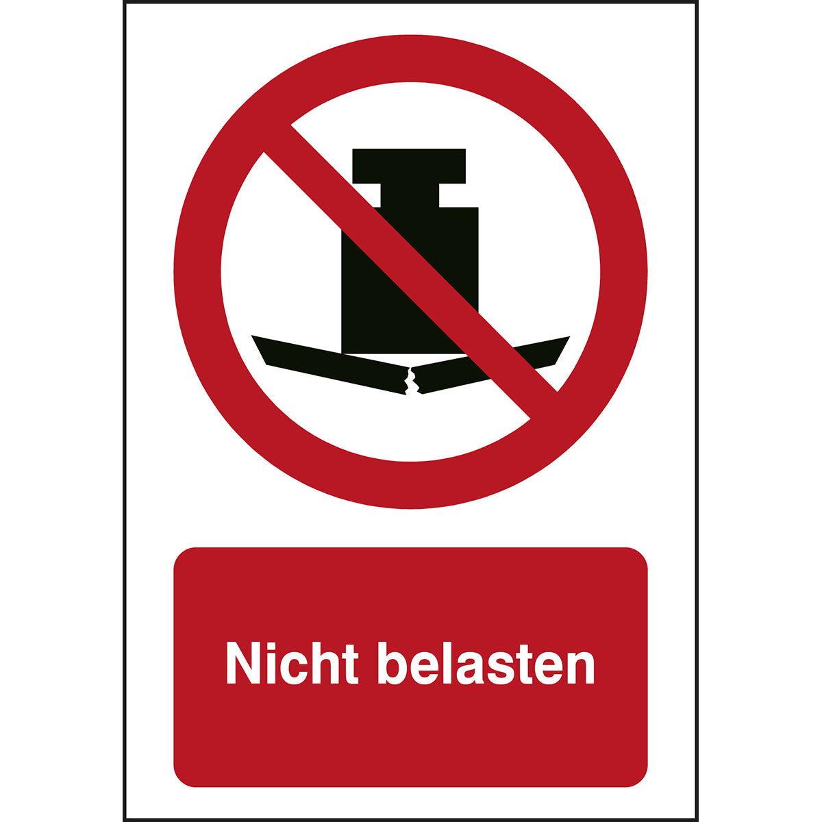 ISO Sicherheitskennzeichnung - Nicht belasten
