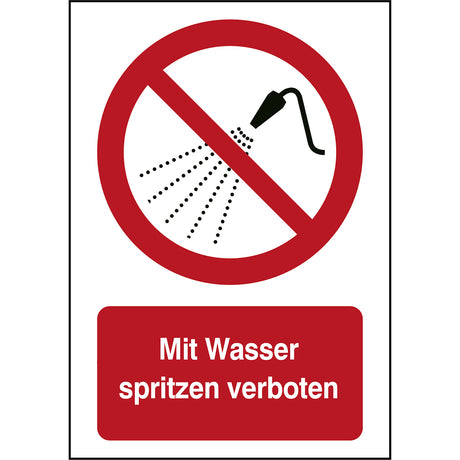 ISO Sicherheitskennzeichnung - Mit Wasser spritzen verboten