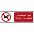 ISO Sicherheitskennzeichnung - Mitführen von Tieren verboten