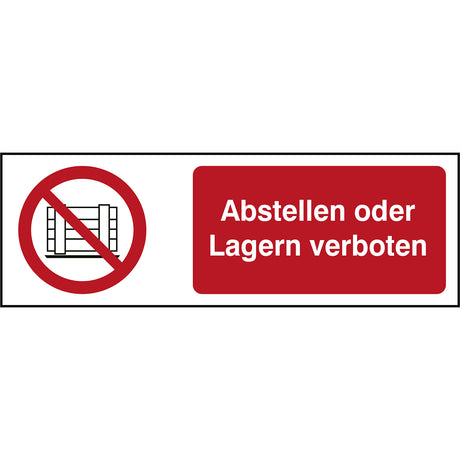 ISO Sicherheitskennzeichnung - Abstellen oder Lagern verboten