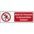 ISO Sicherheitskennzeichnung - Nicht für Personen in berauschtem Zustand