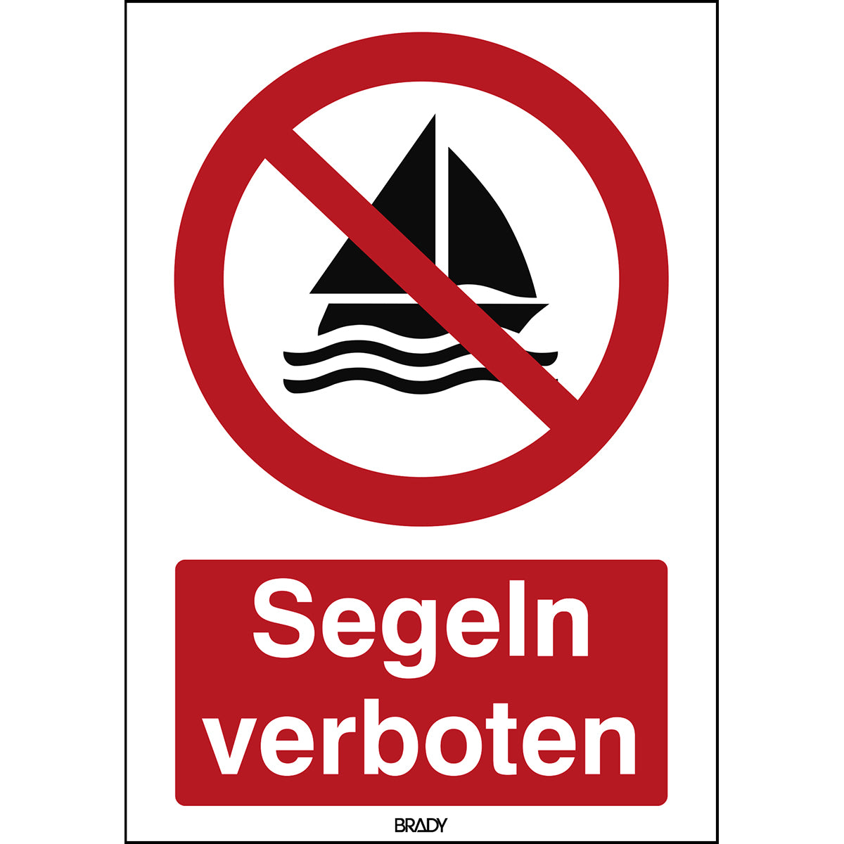 ISO Sicherheitskennzeichnung - Segeln verboten