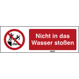 ISO Sicherheitskennzeichnung - Nicht in das Wasser stoßen