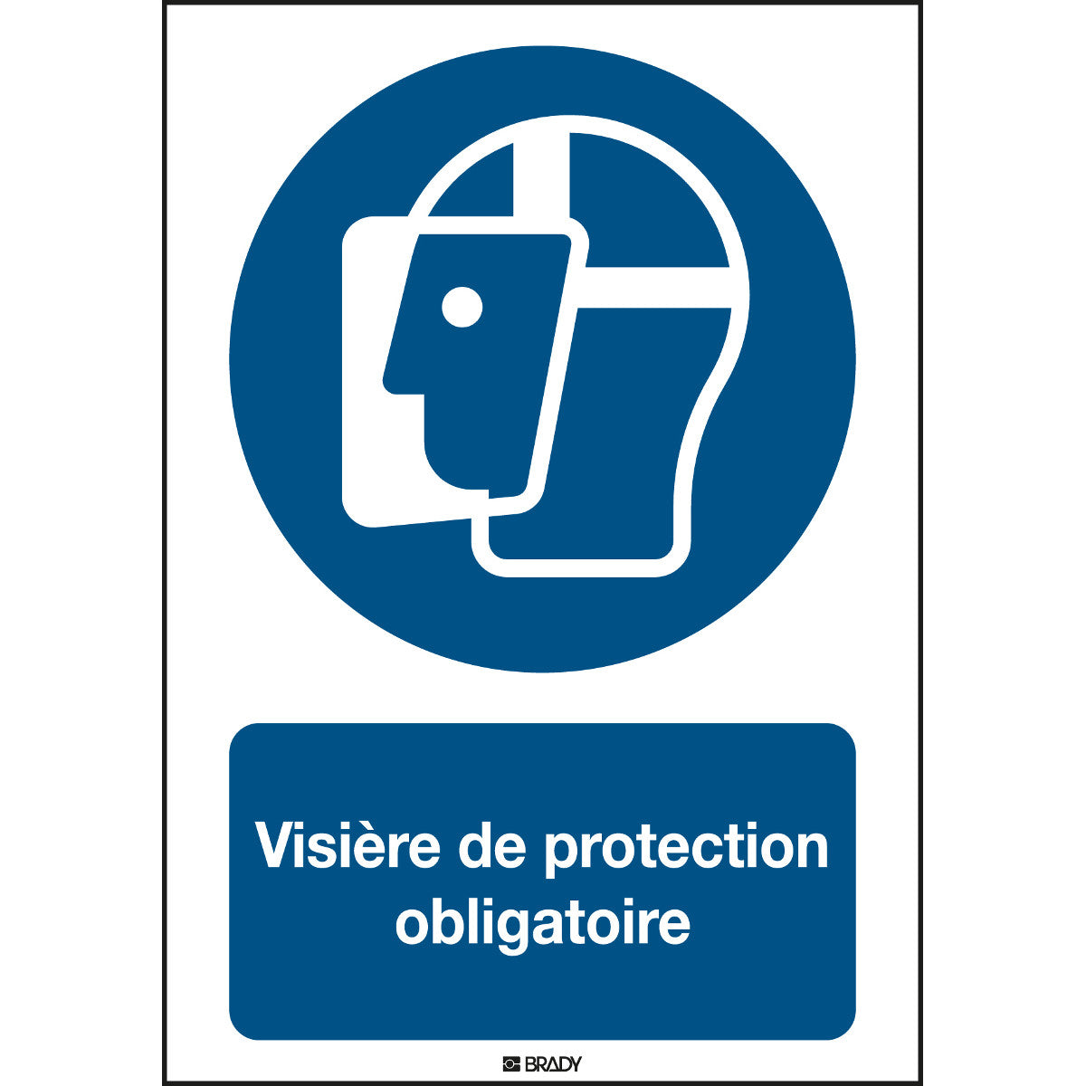 Signalisation ISO 7010 - Visière de protection obligatoire (produit francophone)