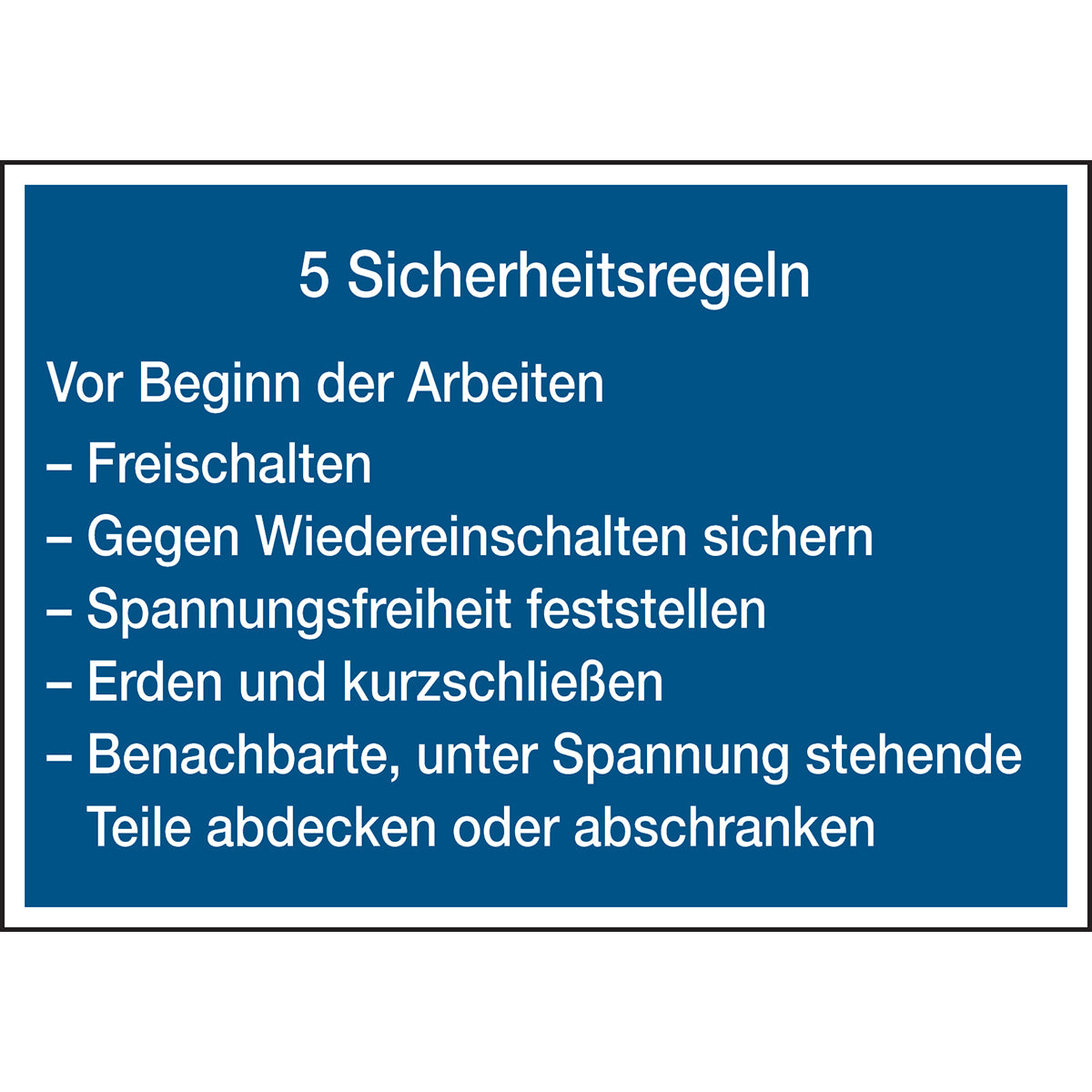 Information and additional signs according to DIN 4844 - 5 Safety rules