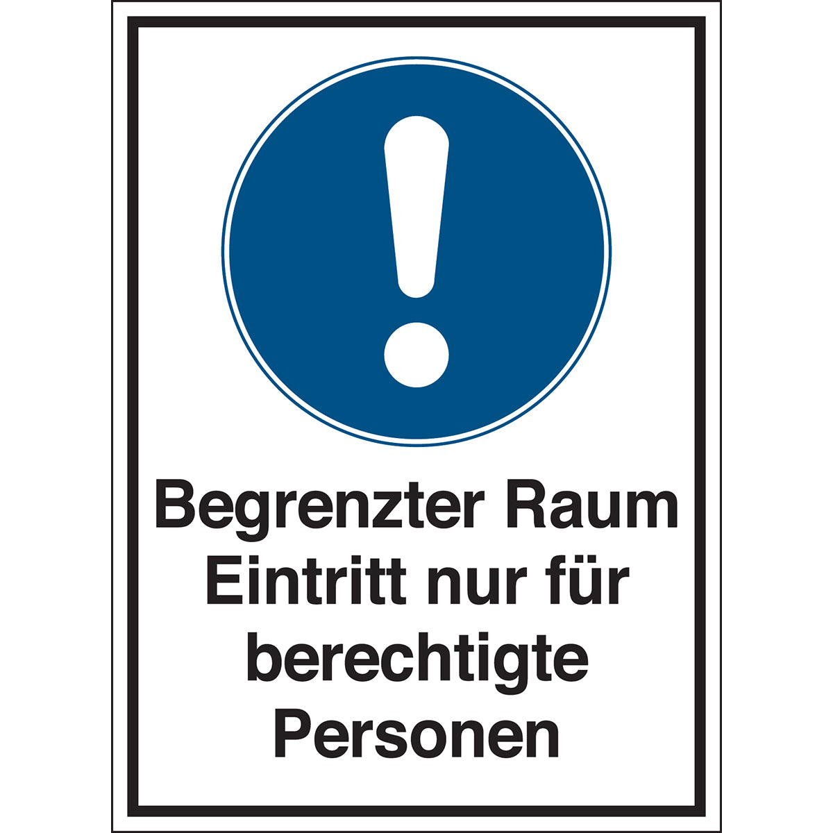 Begrenzte Räume - Begrenzter Raum Eintritt nur für berechtigte Personen